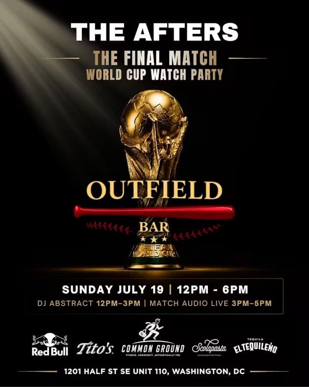 The Afters Day Party World Cup Final watch party flyer — July 19 at Outfield DC Navy Yard with DJ Abstract